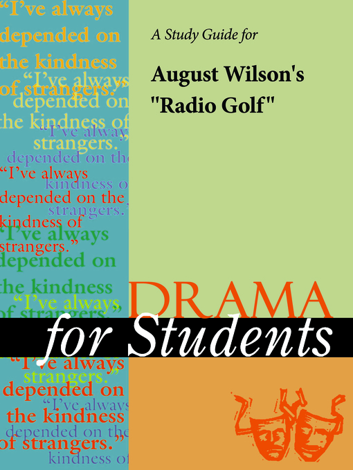 Title details for A Study Guide for August Wilson's "Radio Golf" by Gale, Cengage Learning - Available